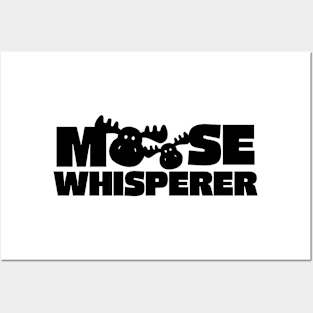 Moose Whisperer Posters and Art